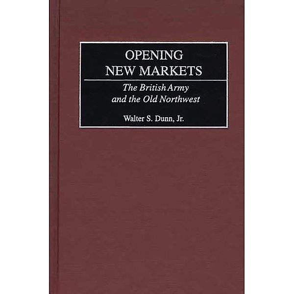 Opening New Markets, Walter S. Dunn Jr.