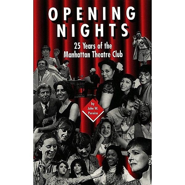 Opening Nights, John W. Pereira