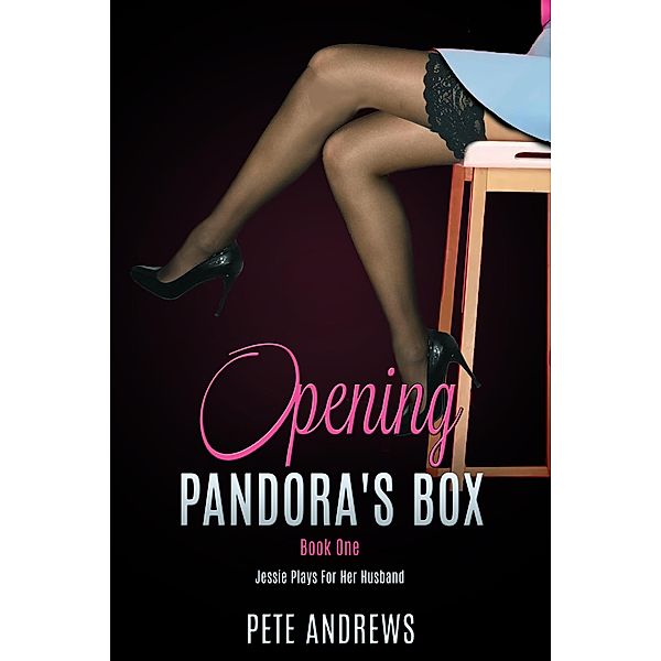 Opening Pandora's Box 1 - Jessie Plays For Her Husband / Opening Pandora's Box, Pete Andrews