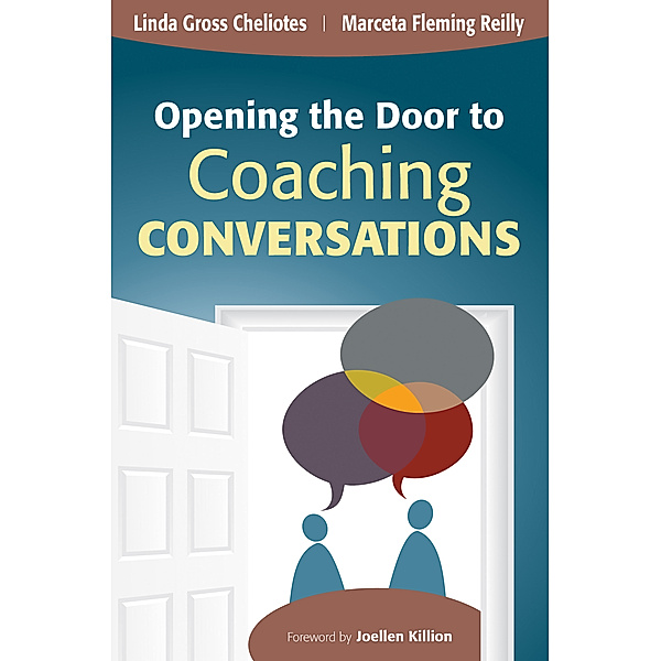 Opening the Door to Coaching Conversations, Marceta F. Reilly, Linda M. Gross Cheliotes
