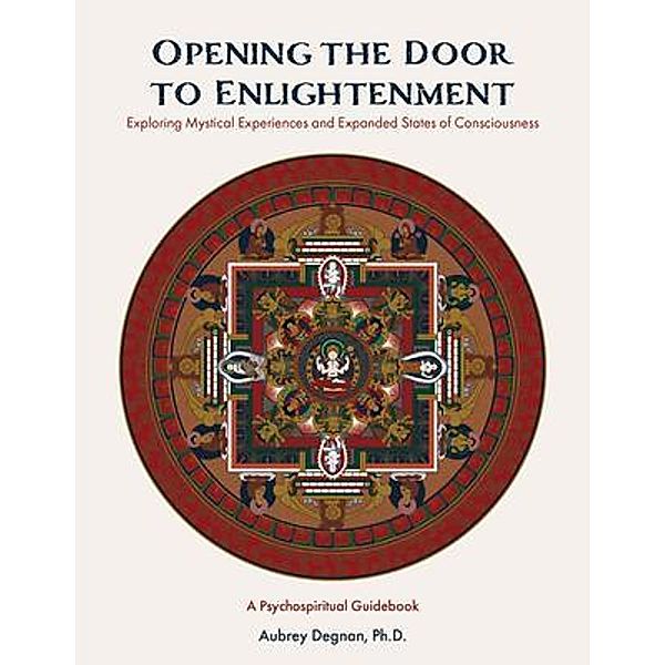 Opening the Door to Enlightenment, Aubrey Degnan