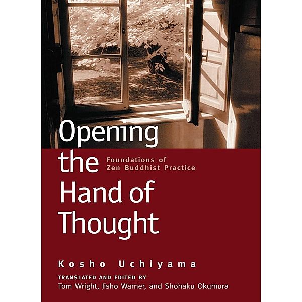 Opening the Hand of Thought, Kosho Uchiyama