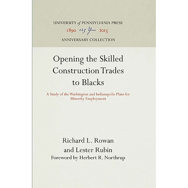 Opening the Skilled Construction Trades to Blacks, Richard L. Rowan, Lester Rubin