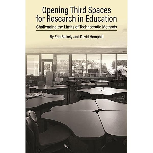 Opening Third Spaces for Research in Education, Blakely Erin Blakely