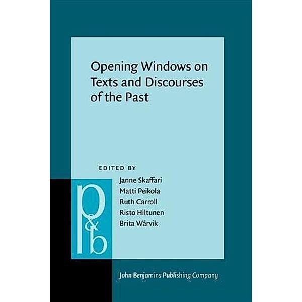 Opening Windows on Texts and Discourses of the Past