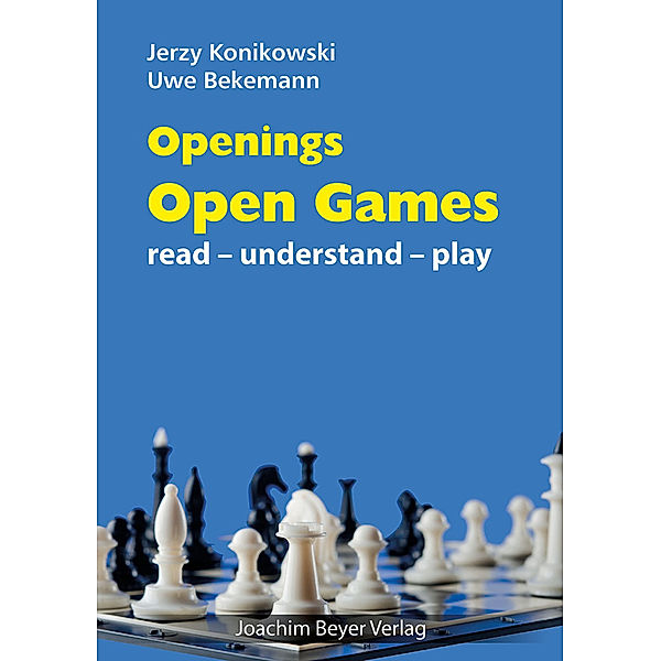 Openings - Open Games, Jerzy Konikowski, Uwe Bekemann