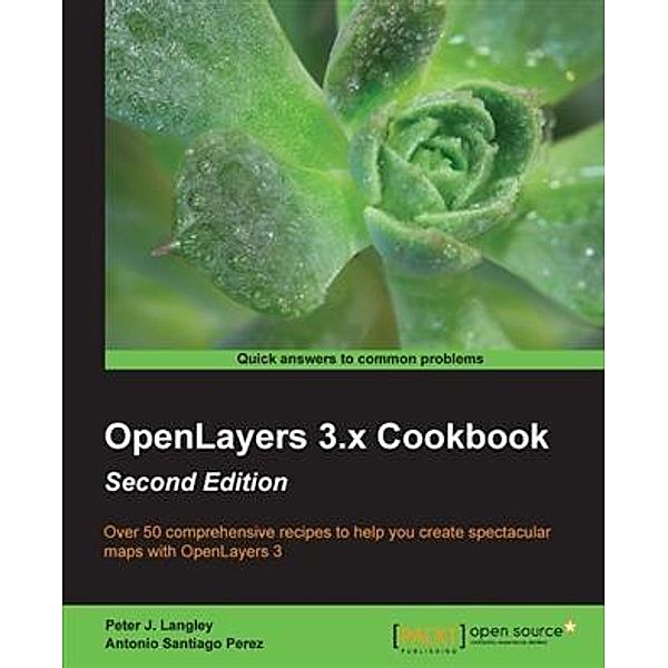 OpenLayers 3.x Cookbook - Second Edition, Peter J. Langley