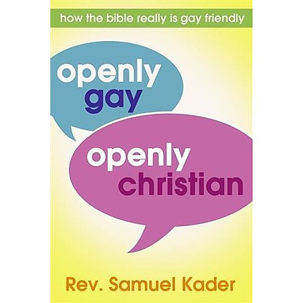 Openly Gay, Openly Christian, Rev. Samuel Kader
