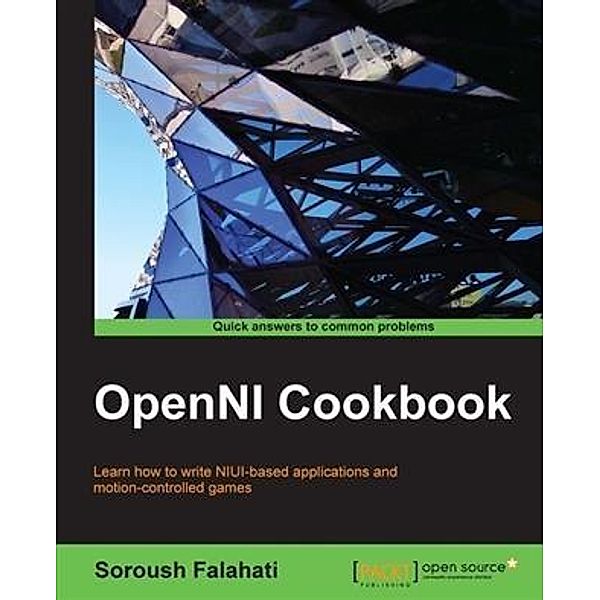 OpenNI Cookbook, Soroush Falahati