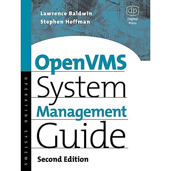 OpenVMS System Management Guide, Lawrence Baldwin, Steve Hoffman, David Miller