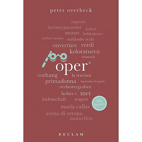 Oper. 100 Seiten / Reclam 100 Seiten, Peter Overbeck