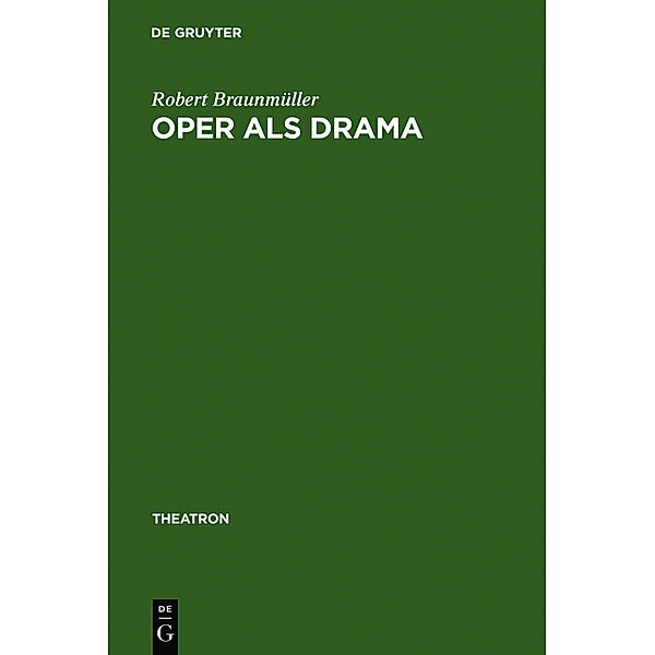 Oper als Drama, Robert Braunmüller