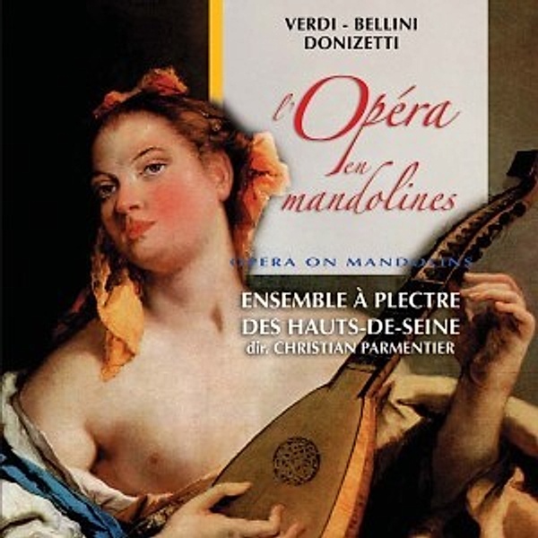 Oper Auf Mandolinen, Parmentier, Ens.a plectre des Hauts-des-S.