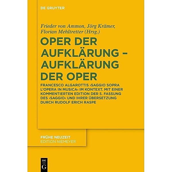 Oper der Aufklärung - Aufklärung der Oper / Frühe Neuzeit Bd.214