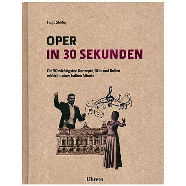 Oper in 30 Sekunden, John Allison, Rupert Christiansen, George Hall