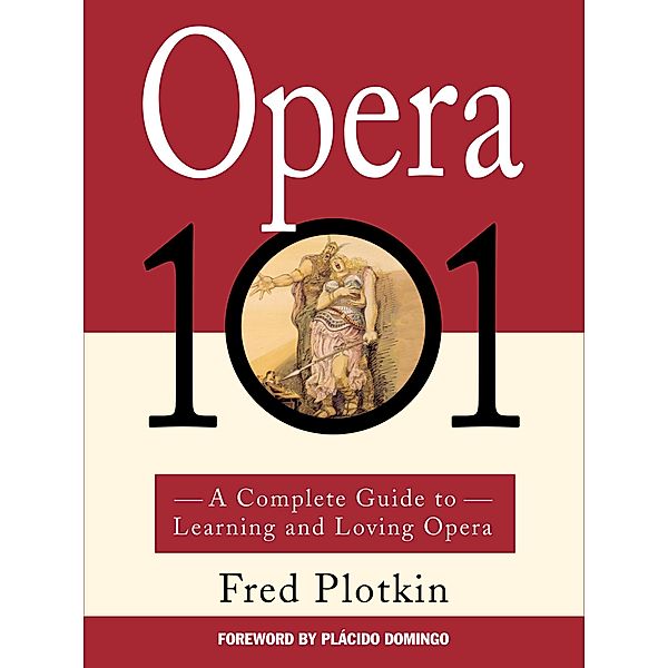 Opera 101, Fred Plotkin