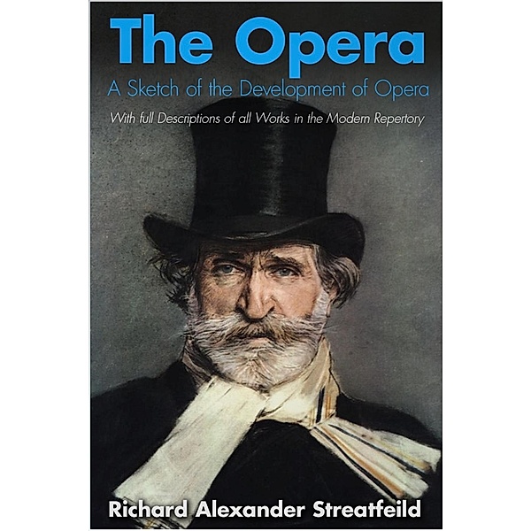 Opera, Richard Alexander Streatfeild