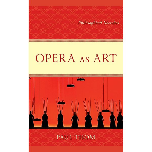Opera as Art, Paul Thom