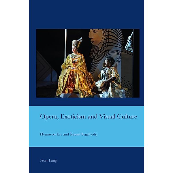 Opera, Exoticism and Visual Culture