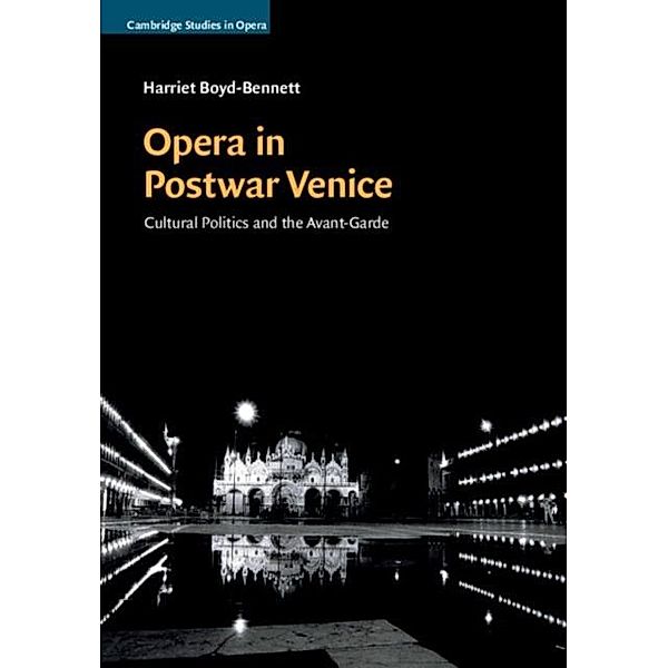 Opera in Postwar Venice, Harriet Boyd-Bennett