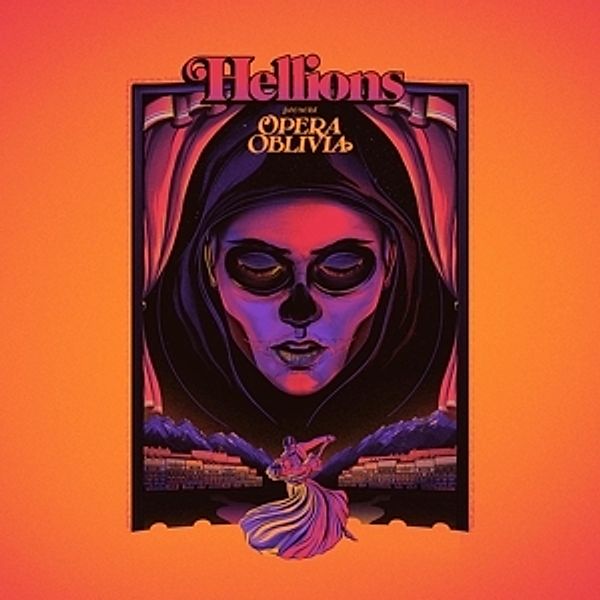 Opera Oblivia (Vinyl), Hellions