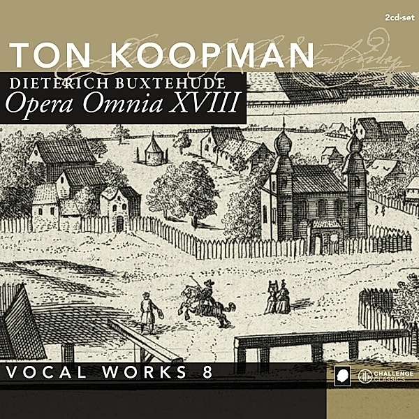 Opera Omnia Xviii-Vocal Works 8, Ton Koopman