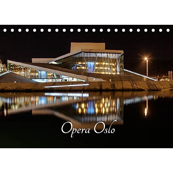 Opera Oslo (Tischkalender 2023 DIN A5 quer), Dirk rosin