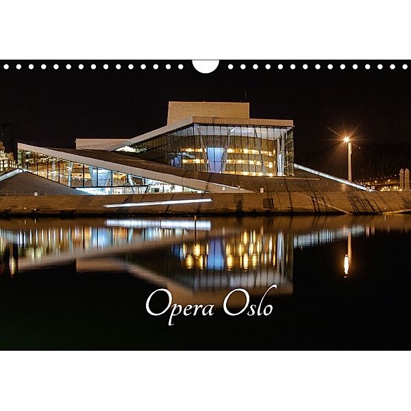 Opera Oslo (Wandkalender 2018 DIN A4 quer), Dirk Rosin