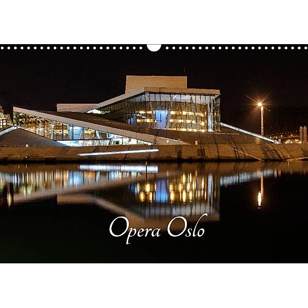 Opera Oslo (Wandkalender 2023 DIN A3 quer), Dirk rosin