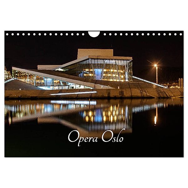 Opera Oslo (Wandkalender 2024 DIN A4 quer), CALVENDO Monatskalender, Dirk rosin