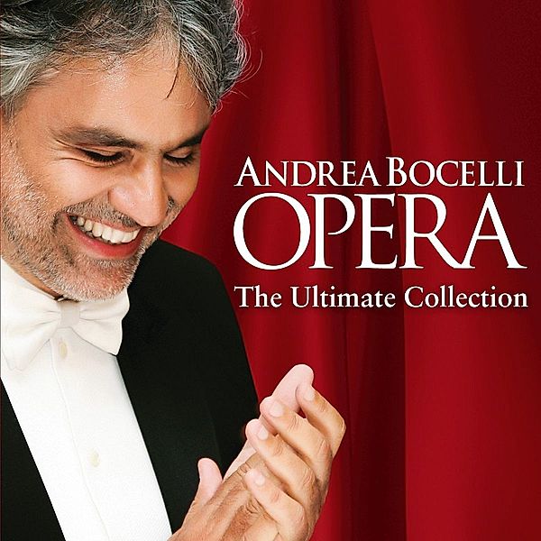 Opera - The Ultimate Collection, Andrea Bocelli