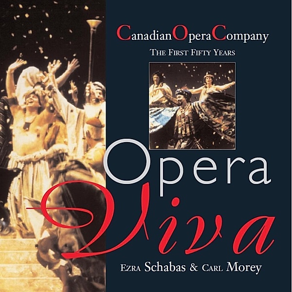 Opera Viva, Ezra Schabas, Carl Morey