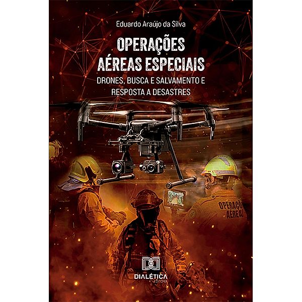 Operações aéreas especiais, Eduardo Araújo da Silva