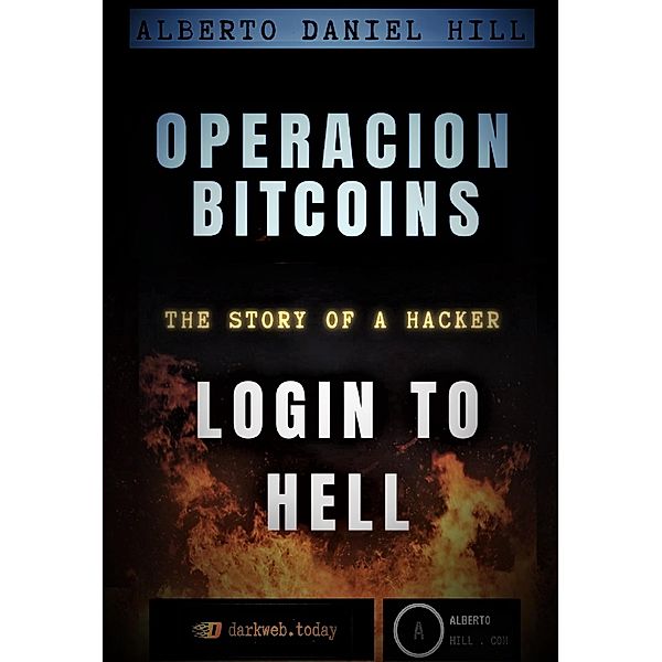 Operacion Bitcoins: Login to Hell, Alberto Hill