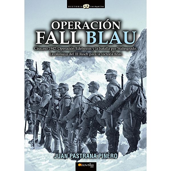 Operación Fall Blau, Juan Pastrana Piñero