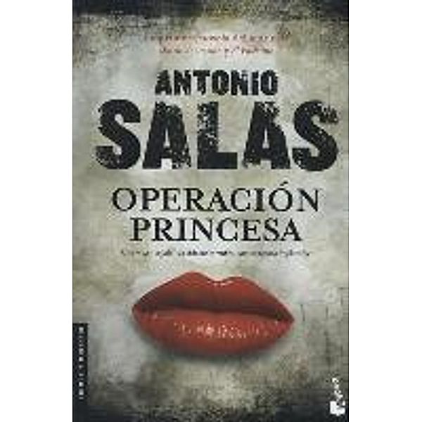 Operación Princesa, Antonio Salas