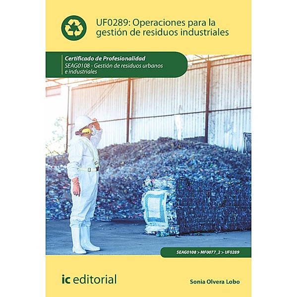 Operaciones para la gestión de residuos industriales. SEAG0108, Sonia Olvera Lobo