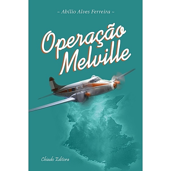 Operação Melville, Abílio Alves Ferreira