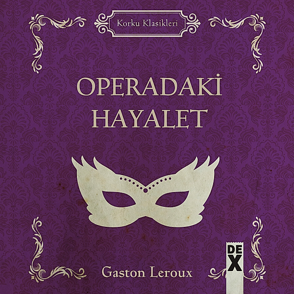 Operadaki Hayalet, Gaston Leroux