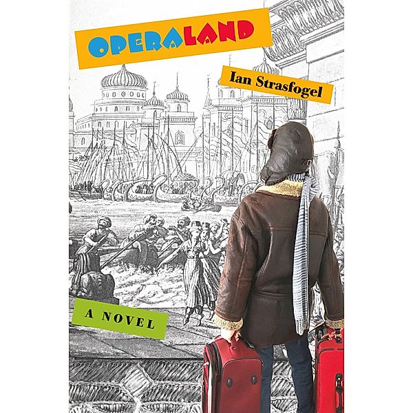 OPERALAND / BookBaby, Ian Strasfogel