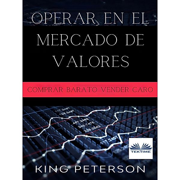 Operar En El Mercado De Valores:, King Peterson