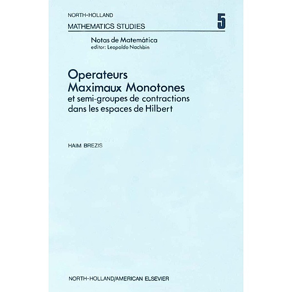 Ope¦rateurs maximaux monotones et semi-groupes de contractions dans les espaces de Hilbert