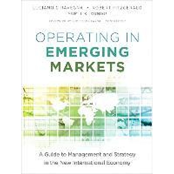 Operating in Emerging Markets: A Guide to Management and Strategy in the New International Economy, Luciano Ciravegna, Robert Fitzgerald, Sumit K. Kundu