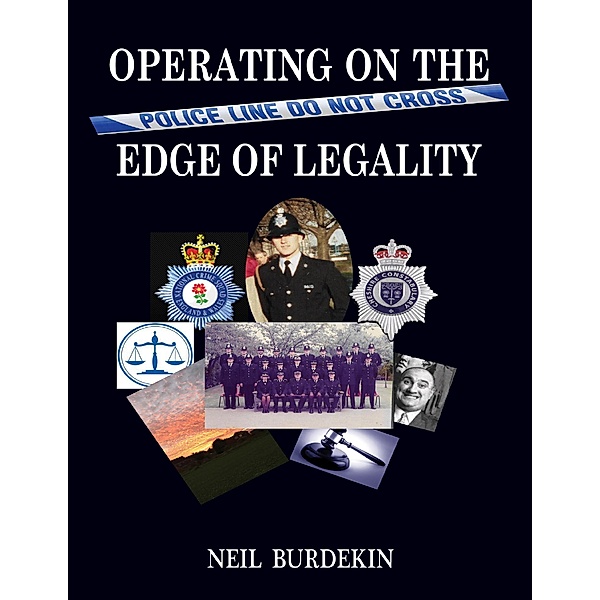 Operating On the Edge of Legality, Neil Burdekin