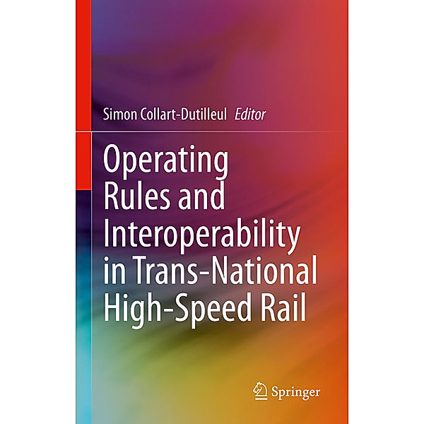 Operating Rules and Interoperability in Trans-National High-Speed Rail