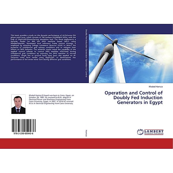 Operation and Control of Doubly Fed Induction Generators in Egypt, Khaled Hamza