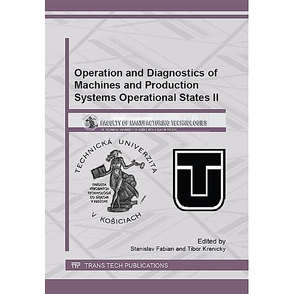 Operation and Diagnostics of Machines and Production Systems Operational States II