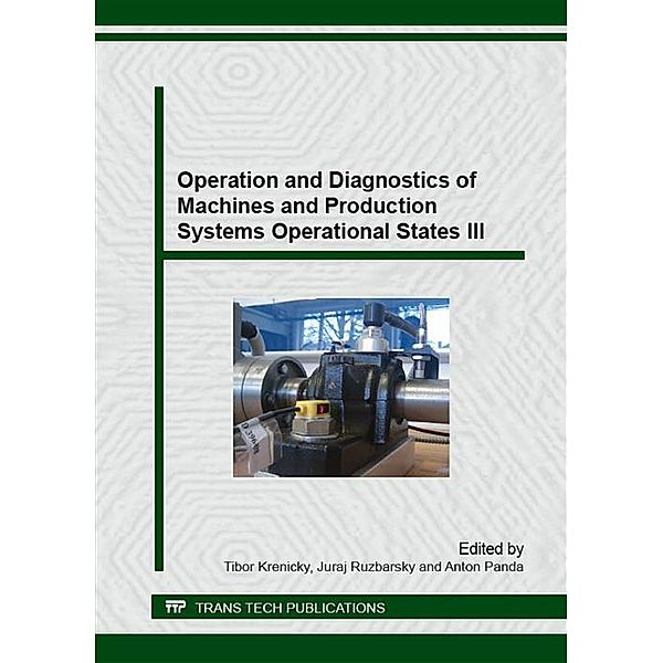Operation and Diagnostics of Machines and Production Systems Operational States III