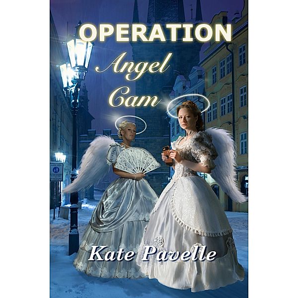 Operation Angel Cam, Kate Pavelle