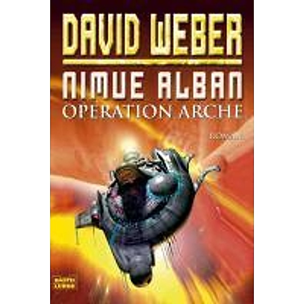 Operation Arche / Nimue Alban Bd.1, David Weber
